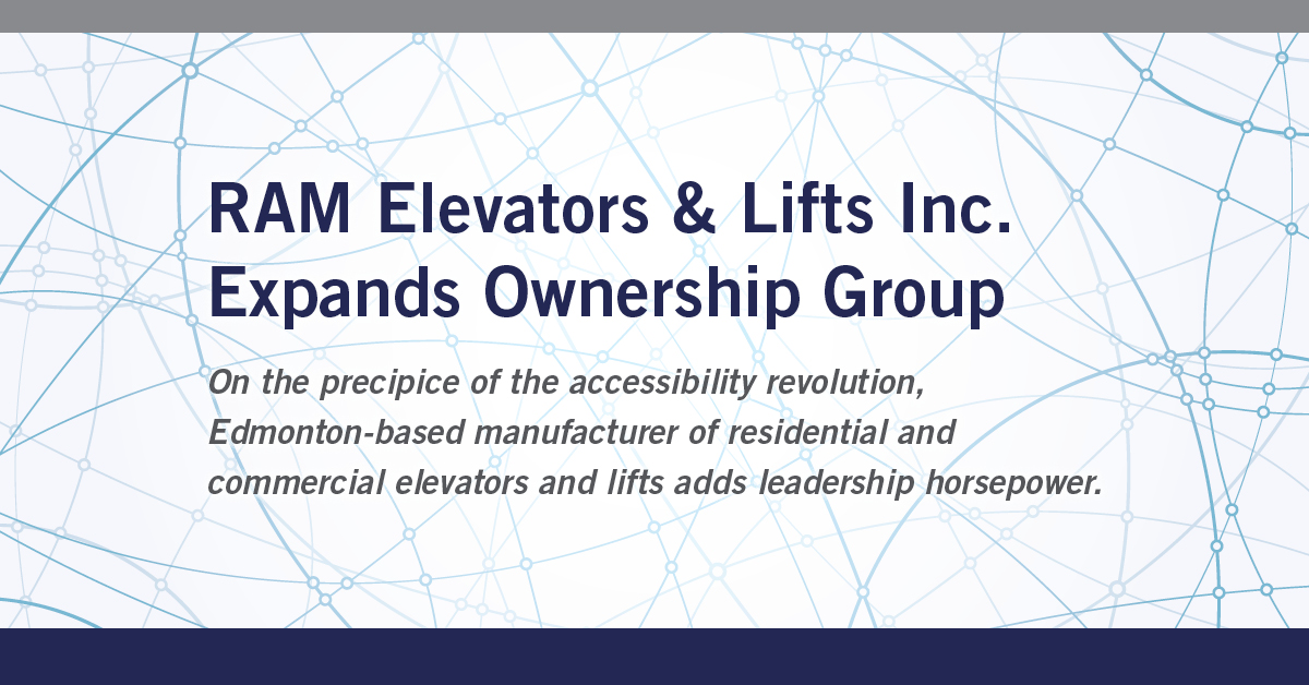 Ram Elevators & Lifts Inc. Expands Ownership Group